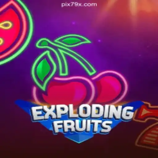 ExplodingFruits: A Fresh Spin on Online Slots at 79X.COM Platform-Online Slots Brasil #1