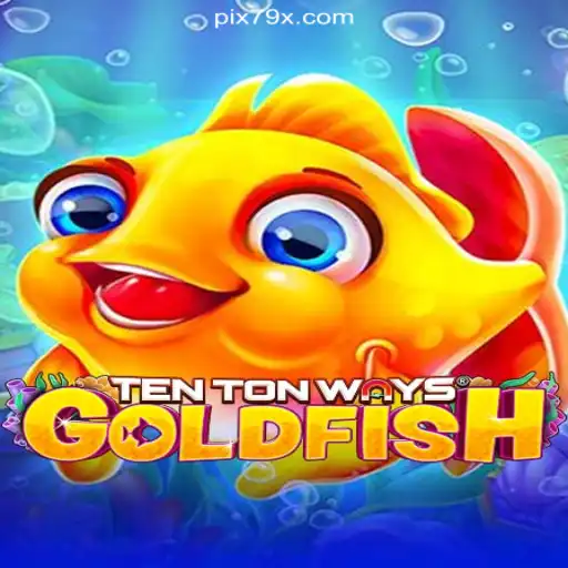 Dive into the Underwater Adventure of TenTonWaysGoldfish on the 79X.COM Platform